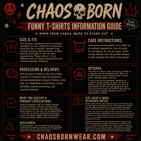 Information guide for Chaos Born funny t-shirts on a black background