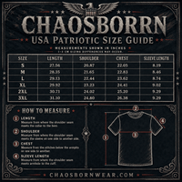 Chaosborn USA Patriotic Size Guide with measurements and a diagram of how to measure a shirt.