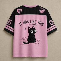 Cat Jersey Shirt I Had A Plan The Cat Ate It It Was Like This Chaosbornwear
