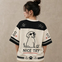 Dog Jersey Shirt Throw It Yourself Nice Try Chaosbornwear