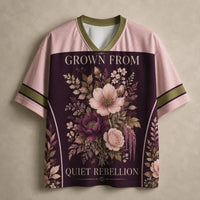 Floral Jersey Shirt Grown From Quiet Rebellion Softness Is Strength Chaosbornwear