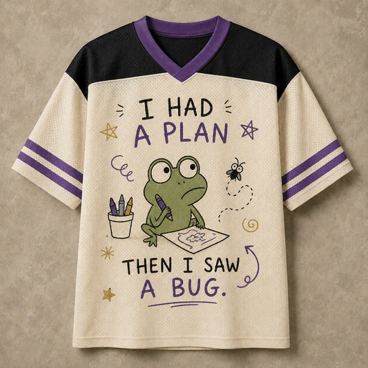 Frog Jersey Shirt I Had A Plan Then I Saw A Bug Still On Bug Duty Chaosbornwear