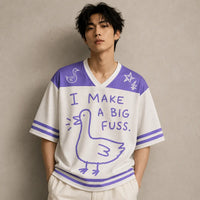 Goose Jersey Shirt I Make A Big Fuss Uh Oh Chaosbornwear