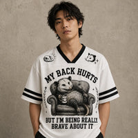 Opossum Jersey Shirt My Back Hurts But I'm Being Really Brave About It Surviving Is Enough Chaosbornwear