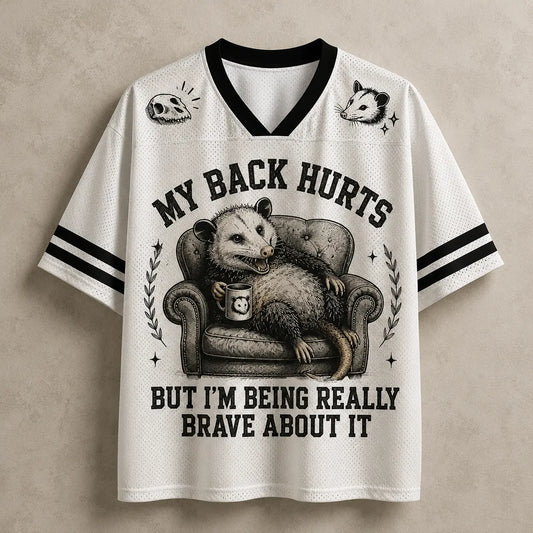 Opossum Jersey Shirt My Back Hurts But I'm Being Really Brave About It Surviving Is Enough Chaosbornwear