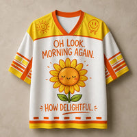 Sunflower Jersey Shirt Oh Look Morning Again How Delightful Chaosbornwear
